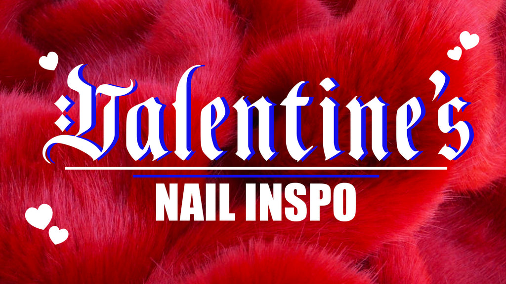 Give your nails a lil love this Valentine's Day